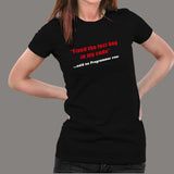 Fixed The Last Bug In My Code Funny Said No Programmer Ever T-Shirt For Women