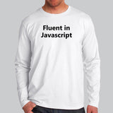 Fluent in JavaScript [JS] Men's Programming Full Sleeve T-shirt Online India