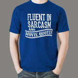 Fluent in Sarcasm and Movie Quote Men’s Attitude T-Shirt online