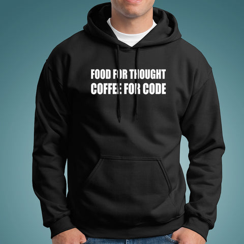 Food For Thought Coffee For Code Funny Coding Hoodies For Men Online India