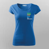 Create Design Code Build For Everyone Google T-Shirt For Women