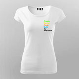 Create Design Code Build For Everyone Google T-Shirt For Women