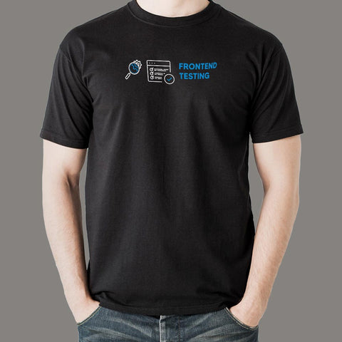 Frontend Testing Men’s Profession T-Shirt Online India