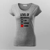 Level Of Awesomeness Low Medium Coding Funny programmer T-Shirt For Women