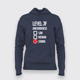 Level Of Awesomeness Low Medium Coding Funny programmer Hoodies For Women