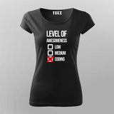 Level Of Awesomeness Low Medium Coding Funny programmer T-Shirt For Women Online Teez