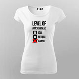 Level Of Awesomeness Low Medium Coding Funny programmer T-Shirt For Women