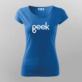 GEEK T-SHIRT For Women