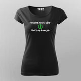 GETTING PAID TO SLEEP THAT'S MY DREAM JOB T-Shirt For Women Online Teez