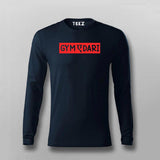 GYM MA DARI Full Sleeve T-shirt For Men Online Teez