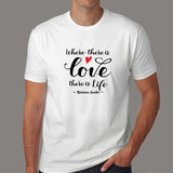 Gandhi Quote - Where There's Love There's Life T-Shirt For Men
