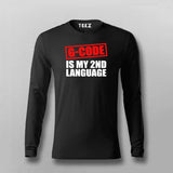 G code Is My 2nd Language Programmer Full sleeve T-shirt For Men Online Teez