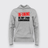 G code Is My 2nd Language Programmer Hoodies For Women