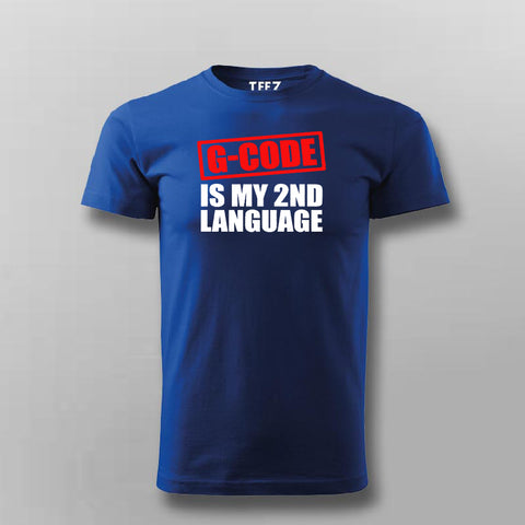G code Is My 2nd Language Programmer T-shirt For Men Online Teez