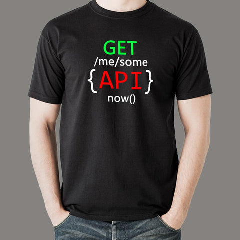 Developer Get Me Some API Now Geek Java Script T-Shirt For Men Online India