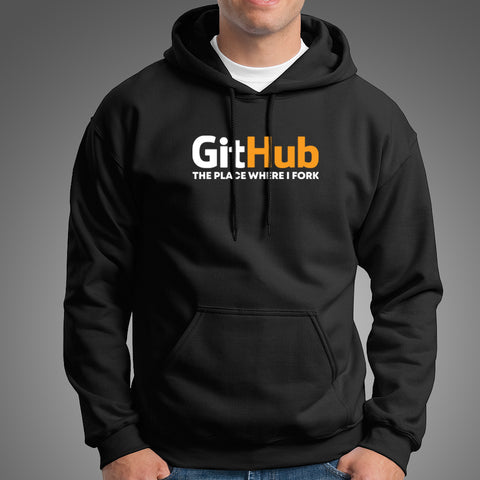 Github - The place where I Fork Men's Funny Hoodies Online India