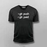 Git Push Git Paid Funny Programmer V-neck T-shirt For Men Online India