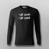 Git Push Git Paid Funny Programmer T-shirt For Men Online Teez