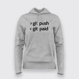 Git Push Git Paid Funny Programmer Hoodies For Women