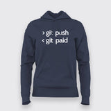 Git Push Git Paid Funny Programmer Hoodies For Women