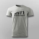 Go Back We Fucked Up T-shirt For Men