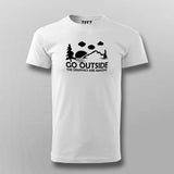 Go Outside The Graphics Are Amazing T-Shirt For Men