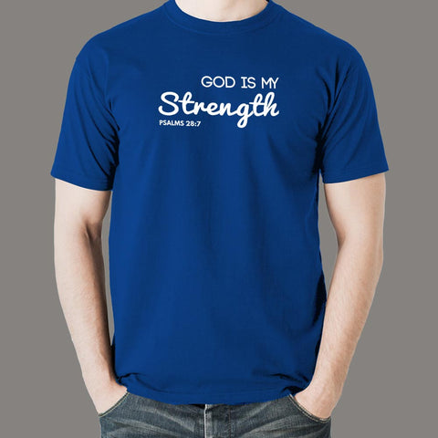 God Is My Strength T-Shirt For Men Online India
