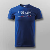 God Says I Have A Plan For You Men's Christian T-Shirt