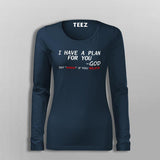 God Says I Have A Plan For You Women's Christian T-Shirt