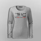 God Says I Have A Plan For You Women's Christian T-Shirt