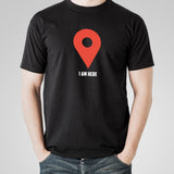 I Am Here Google Maps Men’s Profession T-Shirt India