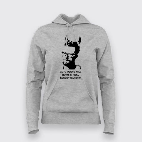 Goto Users Will Burn In Hell Edsger Dijkstra Developers Hoodies For Women Online India