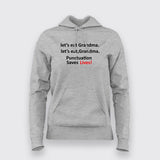 Let's Eat Grandma Punctuation Saves Lives Funny hoodies For Women