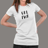 Girl Power GRL PWR T-Shirt For Women