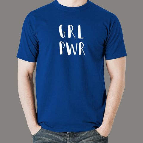 Girl Power GRL PWR T-Shirt For Men Online India
