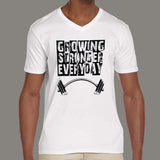 Growing Stronger Everyday - Motivational Men's v neck T-shirt onlline india