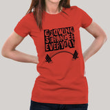 Growing Stronger Everyday - Motivational Women's T-shirt