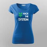 HACK THE SYSTEM Programming T-Shirt For Women