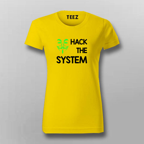 HACK THE SYSTEM Programming T-Shirt For Women Online India