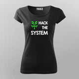HACK THE SYSTEM Programming T-Shirt For Women Online Teez