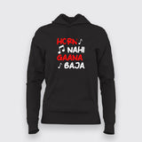 HORN NAI GAANA BAJA Hindi Funny Hoodie For Women Online India