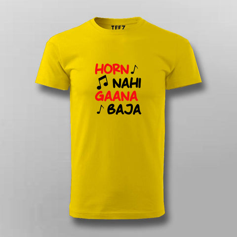 HORN NAI GAANA BAJA Hindi Funny T-shirt For Men Online India