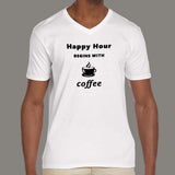 Happy Hour Begins With Coffee Men's V Neck T-Shirt India