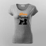 Happy Together Dog Lover T-Shirt For Women
