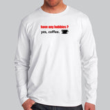 Have Any Hobbies? Yes Coffee Full Sleeve T-Shirt For Men Online India