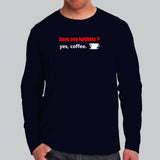 Have Any Hobbies? Yes Coffee T-Shirt For Men