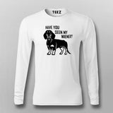 Have You Seen My Weiner T-Shirt For Men