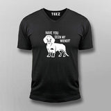 Have You Seen My Weiner T-Shirt For Men