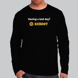 Bad Day Reboot Programmer Full Sleeve T-Shirt For Men Online India