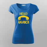 Hello Haanji Funny T-Shirt For Women